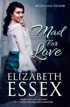 [Highland Brides 01] • Mad for Love